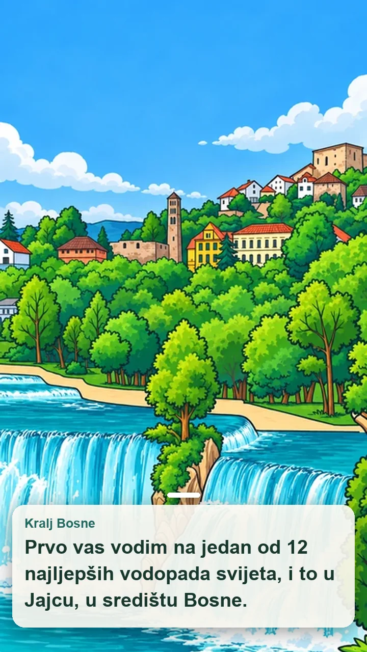 Stranica iz slikovnice Rijekama Bosne: Kralj Bosne vodi družinu do Plivskog vodopada.